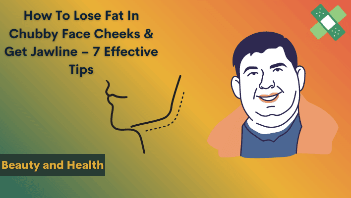 lose fat in face cheeks