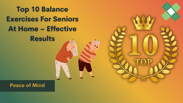 Top 10 Balance Exercises For Seniors At Home Effective Results