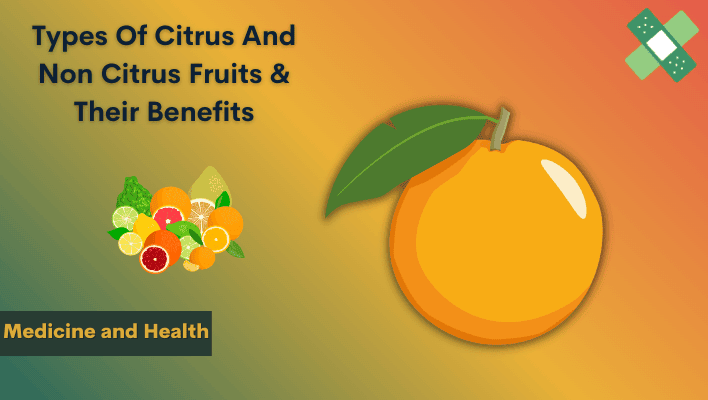 types of citrus and non citrus fruits